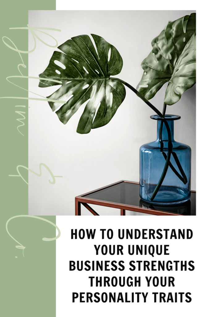 How To Understand Your Unique Business Strengths Through Your Personality Traits | Tatiana Belim