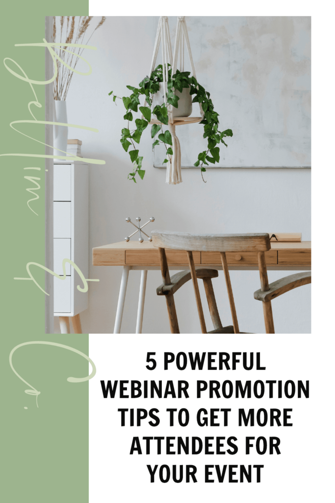 5 Powerful Webinar Promotion Tips To Get More Attendees For Your Event | Tatiana Belim