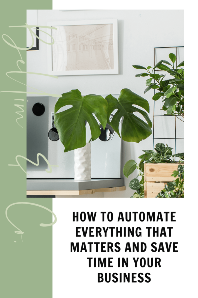 How To Automate Everything That Matters and Save Time In Your Business | Tatiana Belim