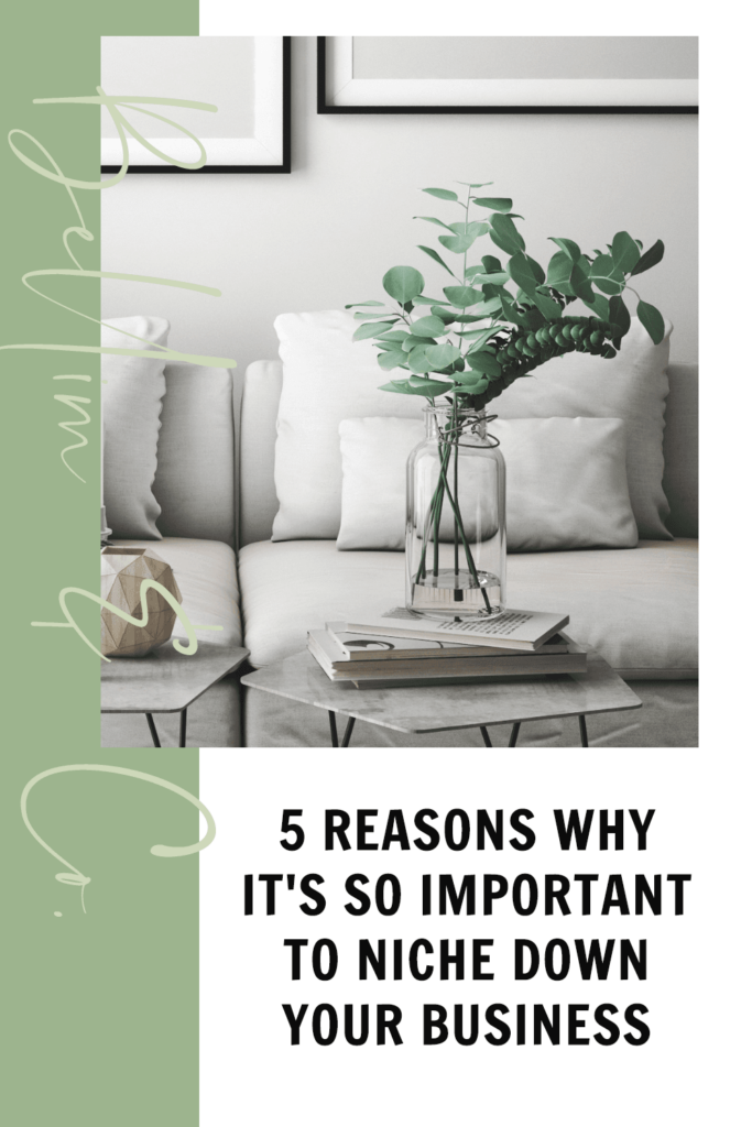 5 Reasons Why It's So Important to Niche Down Your Business | Tatiana Belim