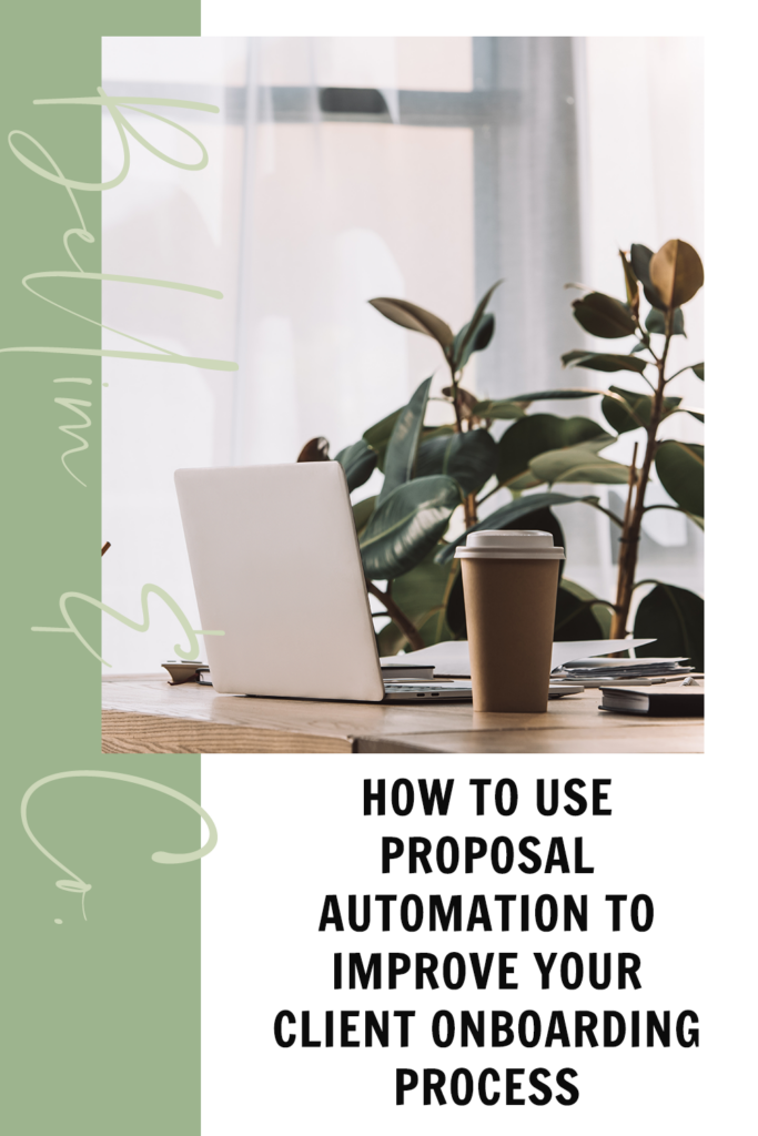 How to Use Proposal Automation to Improve Your Client Onboarding Process | Tatiana Belim